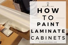 the words how to paint laminate cabinets are in front of an image of a painting brush