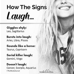 a woman with long blonde hair is smiling and has the words how the signs laugh