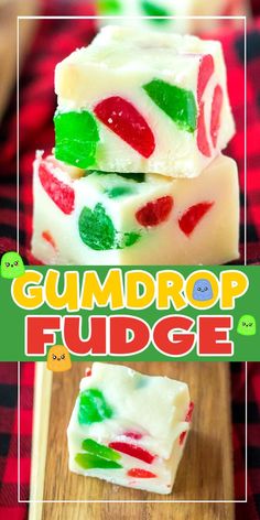 gumdrop fudge is an easy and delicious treat for the holiday season