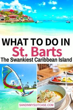 what to do in st barts, the swankiet crabbean island