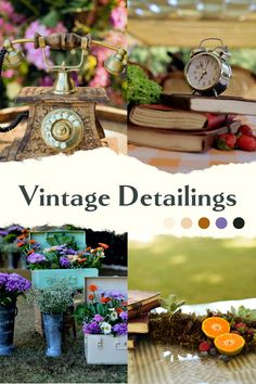 an assortment of vintage items and flowers are shown in this collage with the words, vintage detailings