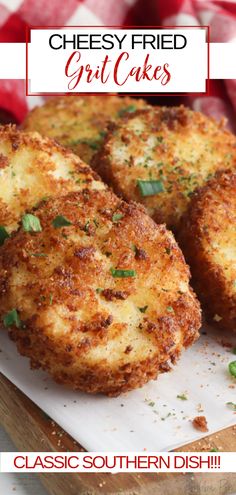 cheesy fried girl cakes on a cutting board with text overlay that reads, classic southern dish