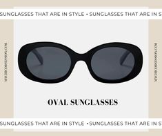 The top 7 sunglasses that are in style for 2023 #springfashion #summerfashion #sunglassstyle Oval Sunglasses, Spring Fashion, The Top