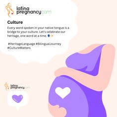 a pregnant woman holding her belly with the caption'every word open in your native tongue is a bridge to your culture's celebrate our heritage, one word at a time