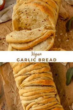 garlic bread is sliced and placed on top of parchment paper with the words vegan garlic bread