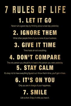 a black and white poster with the words 7 rules of life