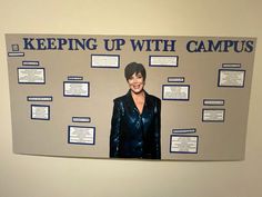 a bulletin board with a woman's face on it that says keep up with campus