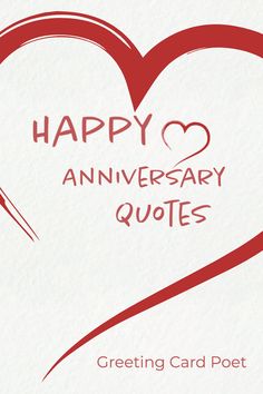 a red heart with the words happy anniversary quotes