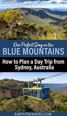 the blue mountains with text that reads one perfect day in the blue mountains how to plan a day trip from sydney, australia