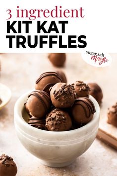 three ingredient kitkat truffles in a white bowl with chocolates scattered around