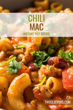 a bowl full of chili macaroni and cheese with the words instant pot recipe above it