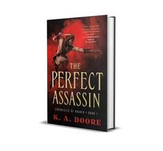 the book cover for the perfect assasin by k a dobre, with an image of a man in armor