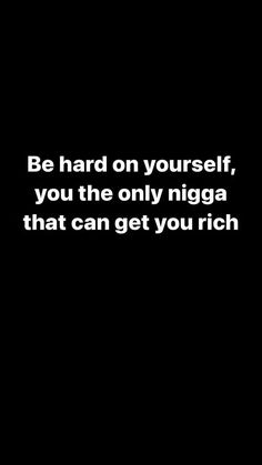 Get Rich Quotes, Egoistic Quotes, Powerful Mindset Quotes, Tweets About Money, Money Quotes Hustle, Nonchalant Quotes, Get Money Quotes, Get Rich Or Die Trying, Grind Quotes