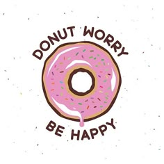 donut worry be happy with sprinkles on white background stock photo and royalty