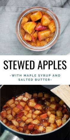 two pictures showing how to make stew apples with maple syrup and salted butter