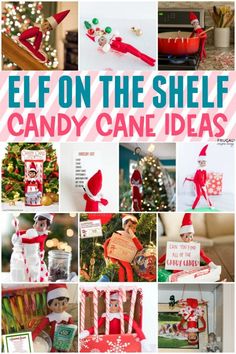 elf on the shelf candy cane ideas