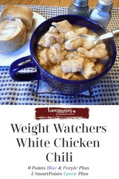 weight watchers'white chicken chili with bread in the background and text overlay that reads, weight watchers'white chicken chili