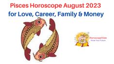 a sign that says pisces horoscope august 2012 for love, career, family and money