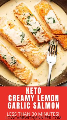 keto creamy lemon garlic salmon on a plate with a fork and text that reads less than 30 minutes low carb