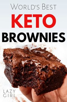 a hand holding a piece of chocolate brownie with the title world's best keto brownies