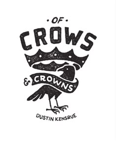 a black and white drawing of a crow with the words crown and crowns on it