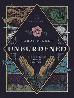 the book cover for unburieded by carol penner, featuring two hands with trees in the background