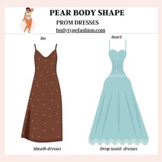 Sheath dresses Best Prom Dress, Pear Shaped Girls, Triangle Body Shape Outfits, Fashion Terminology