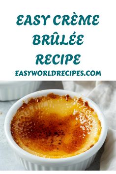 an easy creme brulee recipe in a white bowl with text overlay