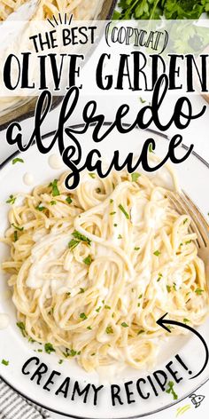 the best copycatd olive garden alfredo sauce is on a white plate with a fork