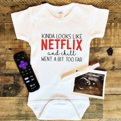 a t - shirt that says kinda looks like netflix and chill went a bit too far