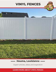 a white vinyl fence with the words, houmaa, louisiana expert articles, ideas and inspiration learn more about vinyl fences