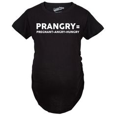 a pregnant woman's black t - shirt with the words prangry on it