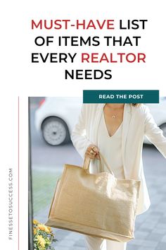 a woman carrying a bag with the words must have list of items that every realtor needs