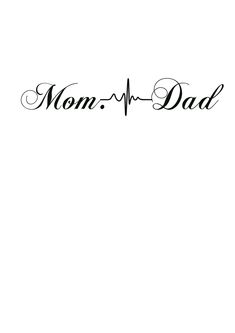 the word mom - dad written in black ink on a white background with a stethoscope