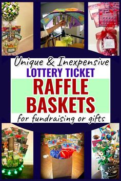 unique and expensive lotter ticket raffle baskets for fundraisers or gifts with text overlay