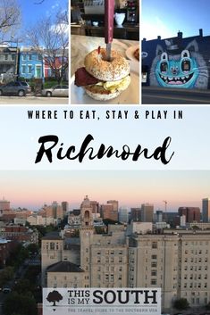 there is a collage of pictures with words where to eat, stay and play in richmond