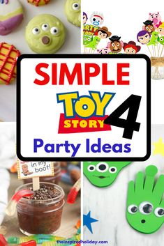 this is a collection of toy story 4 party ideas for kids to make and eat