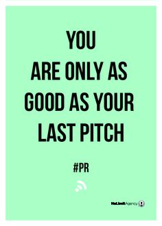 a quote that reads you are only as good as your last pitch on a green background