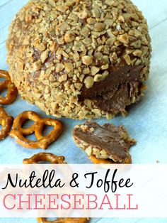 nutella and toffee cheese ball with pretzels on the side for snack