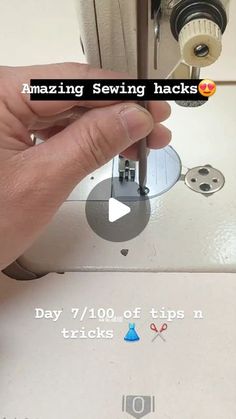 someone is sewing on a machine with the text amazing sewing hacks day 7 / 10, off tips n tricks