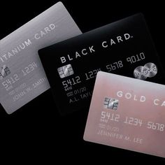 three credit cards with the words black card and gold card written on them in white