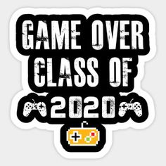 a sticker that says game over class of 2020 with an image of a video game controller