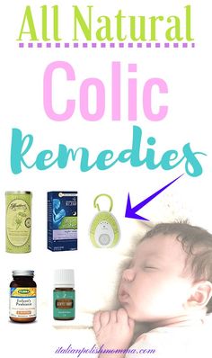 a poster with the words all natural colic remedies and an image of a sleeping baby