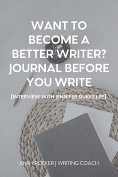 an image of a book and rope with the words want to become a better writer? journal before you write