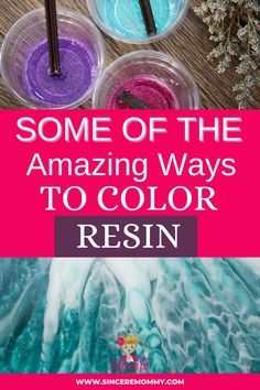 some of the amazing ways to color resin