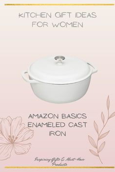 an advertisement for the kitchen gift ideas for women, featuring a white casserole