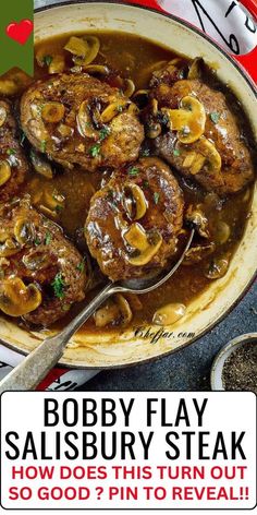 an advertisement for bobby flay's salisbury steak stew with mushrooms in a skillet