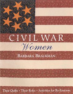 Civil War Women Historical Quilts, Reproduction Quilts, Quilt Books, Quilts Patterns, Embroidery Book, Time Warp, Book Quilt, Applique Patterns, Creative Activities