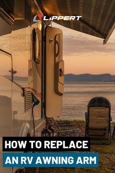 an rv with the words how to replace an rv awning arm in front of it