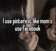 two women are looking at their cell phones and texting i use pinterest like mom's use facebook